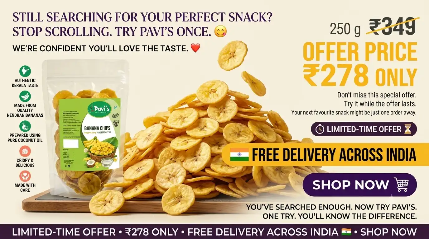 Gemini_Generated_Image_ - 2026-08-28T233242.744 Pavi’s Banana Chips made from authentic Kerala Nendran bananas and prepared using pure coconut oil